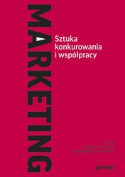 : Marketing. Sztuka konkurowania i współpracy - ebook