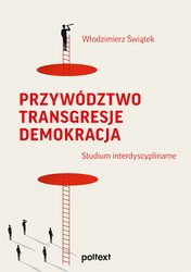 : Przywództwo. Transgresje. Demokracja. Studia interdyscyplinarne - ebook