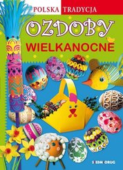 : Ozdoby wielkanocne. Polska tradycja - ebook