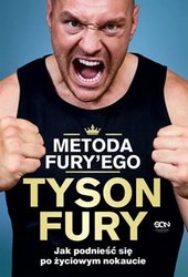 : Metoda Fury'ego. Jak podnieść się po życiowym nokaucie - ebook