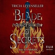 : Blade of Secrets. Pożeracz sekretów - audiobook