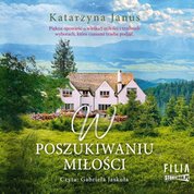 : W poszukiwaniu miłości - audiobooki