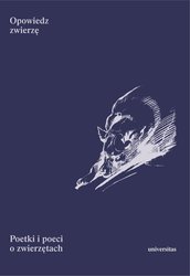 : Opowiedz zwierzę. Poetki i poeci o zwierzętach - ebook