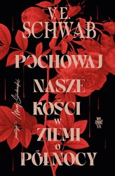: Pochowaj nasze kości w ziemi o północy - ebook