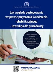 : Jak wygląda postępowanie w sprawie przyznania świadczenia rehabilitacyjnego - instrukcja dla pracodawcy - ebooki