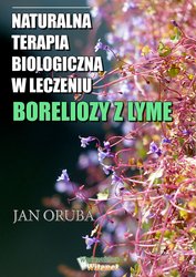 : Naturalna terapia biologiczna w leczeniu boreliozy z Lyme - ebooki