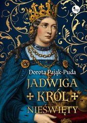: Jadwiga. Król nieświęty - ebook