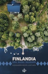 : Finlandia. Sisu, sauna i salmiakki - ebooki