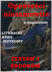 : 3 ebooki: Opowieści niesamowite z angielskim. Literacki kurs językowy - ebooki