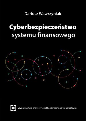 Cyberbezpieczeństwo systemu finansowego – ebook