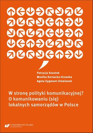 W stronę polityki komunikacyjnej? O komunikowaniu (się) lokalnych samorządów w Polsce – ebook