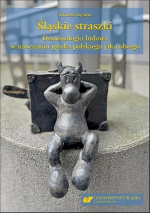 Śląskie straszki. Demonologia ludowa w nauczaniu języka polskiego jako obcego – ebook